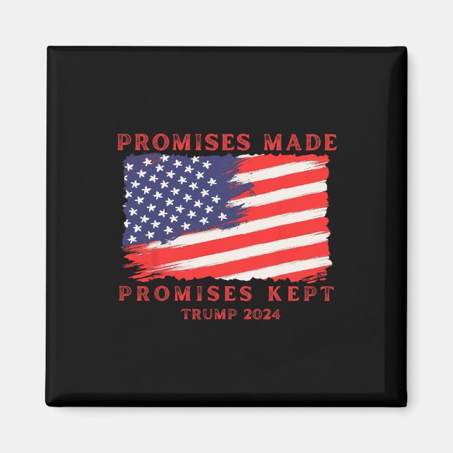Made Promises Kept Vote Trump 2024  Magnet (Front)