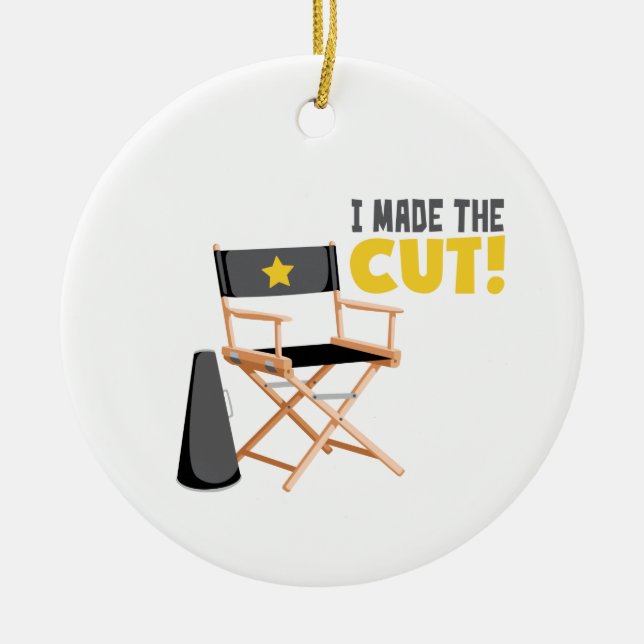 Made The Cut Ceramic Ornament (Front)