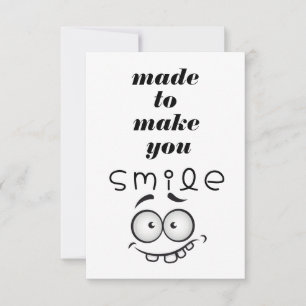 Made to Make You Smile Funny Greeting Card