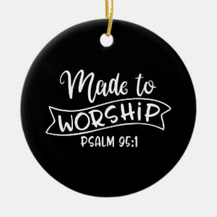 Made To Worship God Is Dope Ceramic Ornament