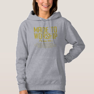 Made To Worship Hoodie