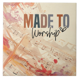 Made to Worship Inspirational Christian Quote Tile