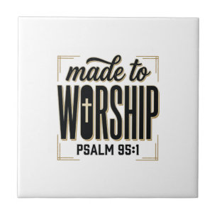 Made to Worship Psalm 95_1 Christian Vintage Desig Tile