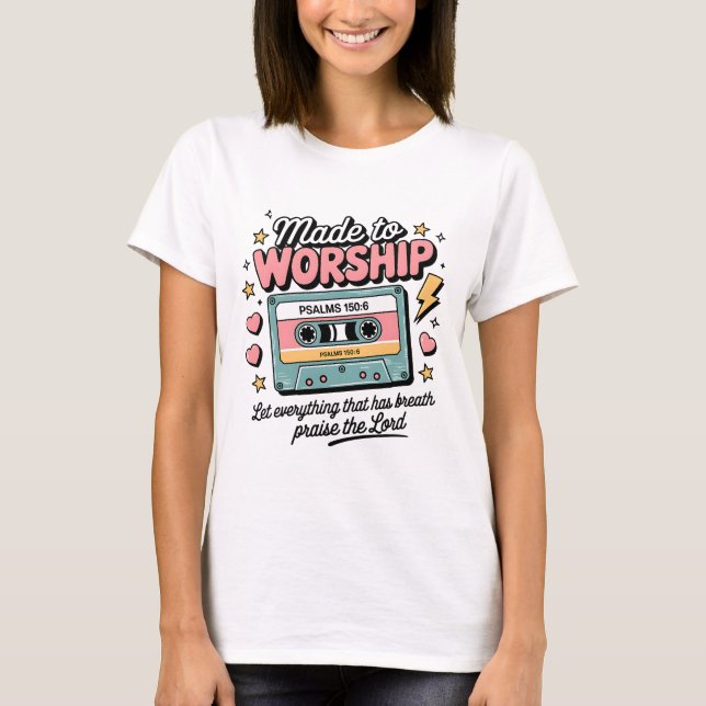 Made to Worship Shirt | Retro Christian 90s Tee (Front)