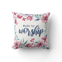 Made To Worship Throw Pillow