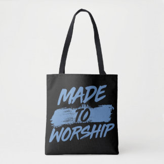 Made to Worship Tote Bag