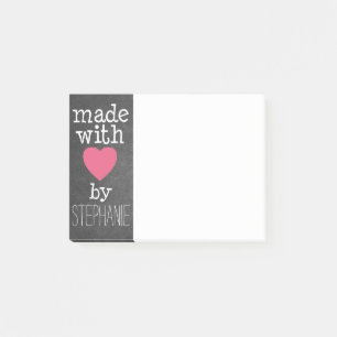 Made With Love By You - hot pink and chalkboard Post-it Notes