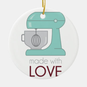 Made With Love Kitchen Mixer Ceramic Ornament