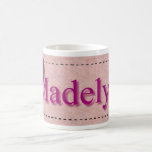 Madelyn Coffee Mug<br><div class="desc">Use the search tool at my store for other Names. There are over 200 names to search. Designs are customizable to the products you choose.</div>