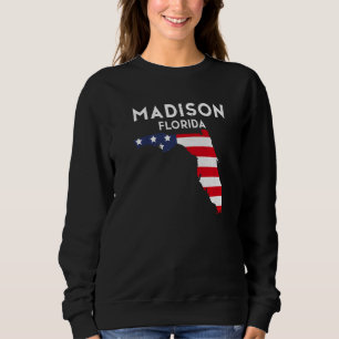 Madison Florida USA State America Travel Floridian Sweatshirt