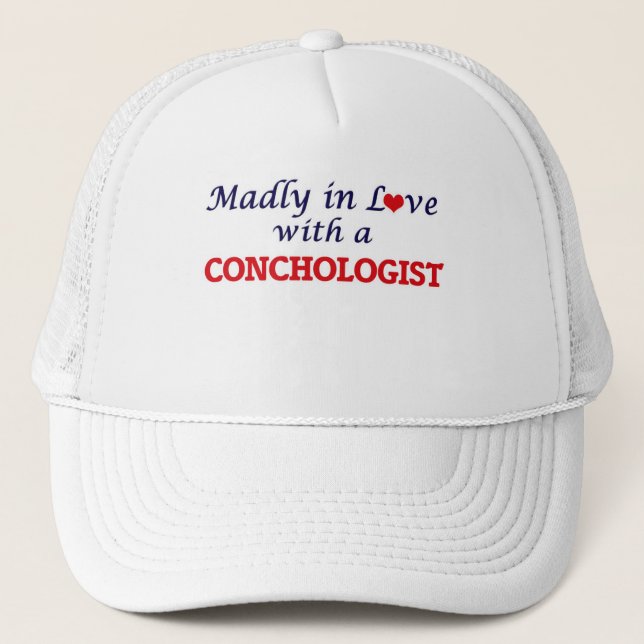 Madly in love with a Conchologist Trucker Hat (Front)