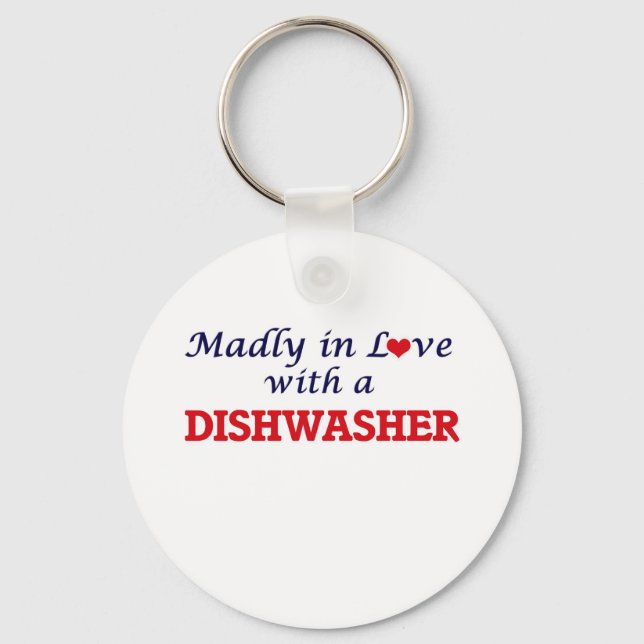 Madly in love with a Dishwasher Keychain (Front)