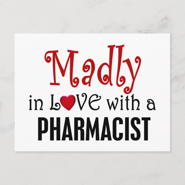 Madly In Love With A Pharmacist Postcard (Front)