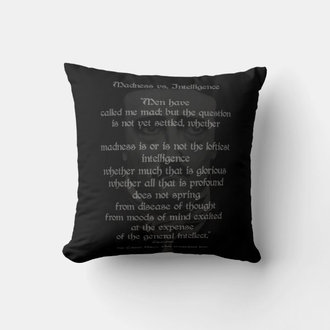 Madness Vs. Intelligence>>Poe Throw Pillow (Front)