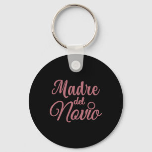 Madre Del Novio Mother Of The Groom Spanish Matchi Keychain