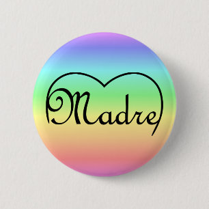 Madre Italian Mother heart rainbow 2 Inch Round Button