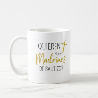 Madrina Coffee Mugs 2023, Quieres Ser Mi Madrina