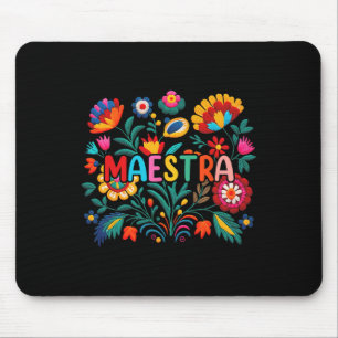 Maestra Flowers Spanish Teacher Cinco De Mayo Funn Mouse Pad
