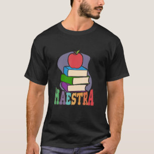 Maestra Proud Spanish Teacher T-Shirt