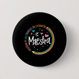 Maestra Spanish Teacher Back To School First Day O 2 Inch Round Button