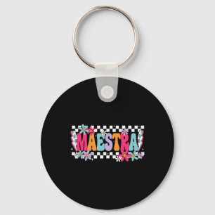 Maestra Teacher Spanish Back To School First Day O Keychain