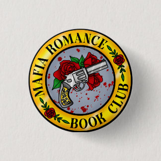 Mafia Romance Book CLub Badge 1 Inch Round Button