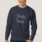 Mafia Spirit Sweat Shirt (Front)