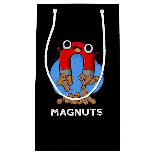 Mag-nuts Funny Magnet Pun Dark BG Small Gift Bag (Front)