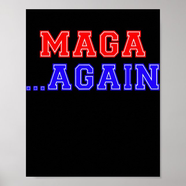 MAGA Again Conservative Patriotic American Poster (Front)