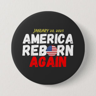 Maga American Reborn Again Trump Inauguration 3 Inch Round Button
