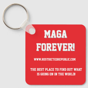 MAGA FOREVER - Restrictedpublic.com your best plac Keychain