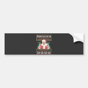Maga La La La Trump Christmas Inauguration 47th   Bumper Sticker