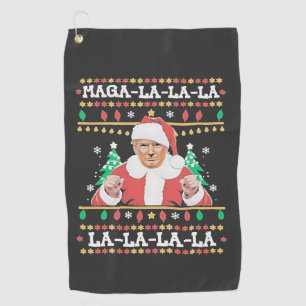 Maga La La La Trump Christmas Inauguration 47th   Golf Towel