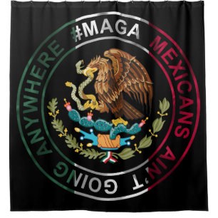 MAGA Mexicans Ain't Going Anywhere