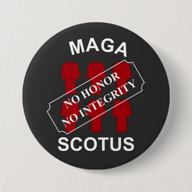 MAGA SCOTUS in White Text 3 Inch Round Button (Front)