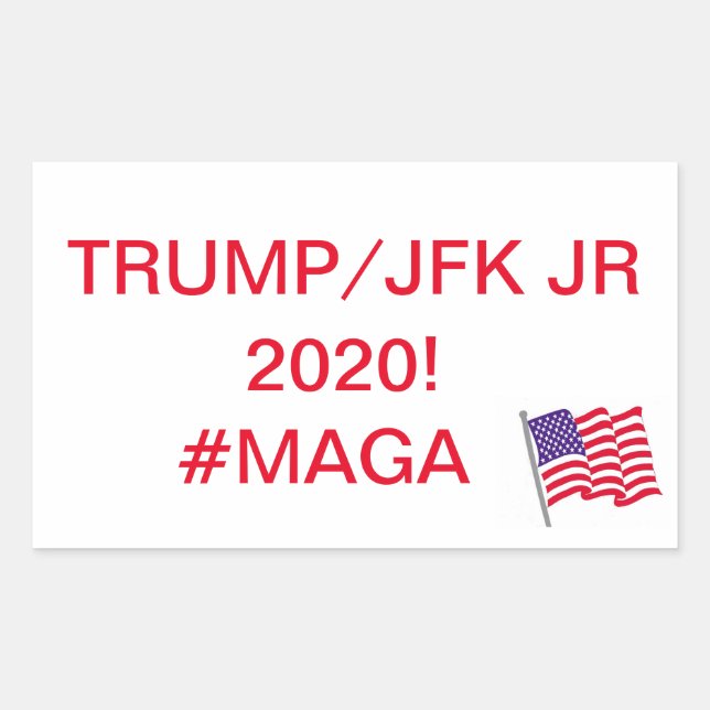 MAGA! VOTE FOR TRUMP/JFK JR 2020! STICKER (Front)