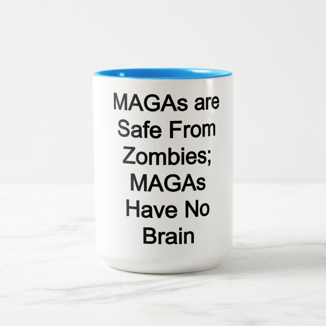 MAGAs are Safe From Zombies: MAGAs Have No Brain Two-Tone Coffee Mug (Center)