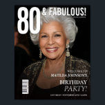 Magazine Cover 80th Birthday Welcome Poster<br><div class="desc">Magazine Cover 80th Birthday Welcome Sign. Celebrate in style with this glamorous 80th birthday invitation designed in a chic magazine-cover style. Featuring bold typography, photo-forward layout, and luxe details, it’s the perfect way to set the tone for a fashionable and unforgettable milestone party. Personalize with your own photo and event...</div>