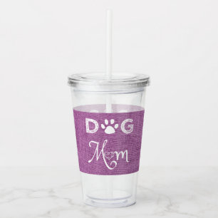 Magenta Burlap Dog Mom Acrylic Tumbler