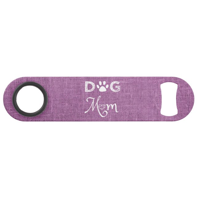 Magenta Burlap Dog Mom Steel Bottle Opener Bar Key (Front (Horizontal))