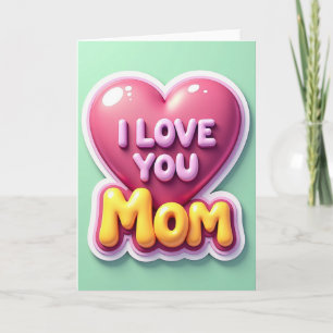 Magenta Pink I Love You Mom Card