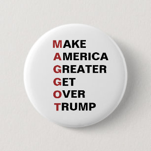 Maggot Trump Get Over Trump 2024 2 Inch Round Button