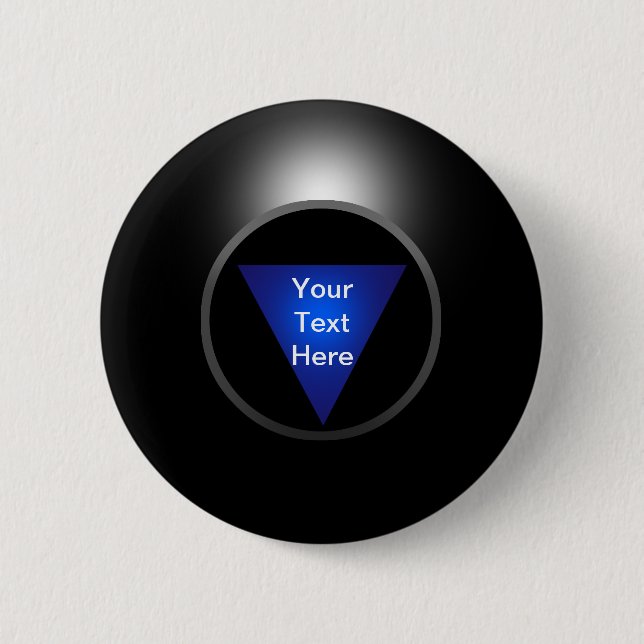 Magic 8 Ball - Your Text 2 Inch Round Button (Front)