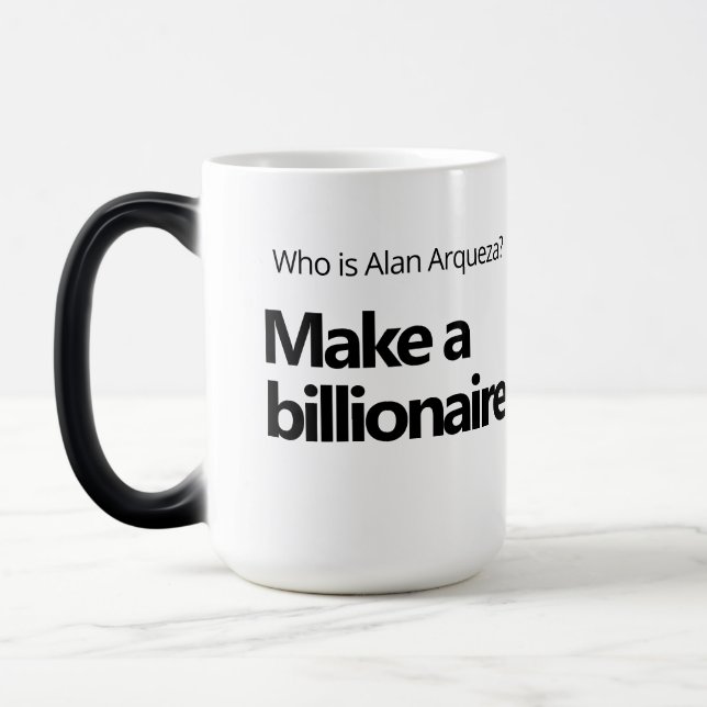 Magic Alan Arqueza Faites un milliardaire. Morpher Mug (Gauche)