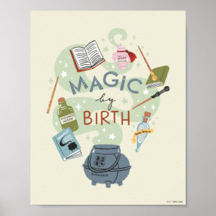 Magic by Birth Graphic Poster
