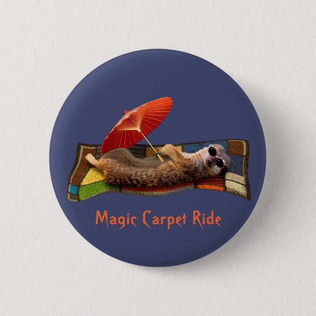 Magic Carpet Ride Badge 2 Inch Round Button (Front)