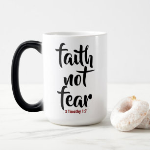 Magic Faith NOT Fear - Morpher Mug