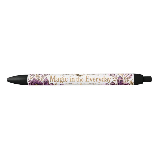 Magic in the Everyday (White) Black Ink Pen (Front)