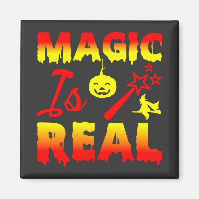 Magic Is Real Halloween Pumpkin Witch Spell Wand Magnet (Front)