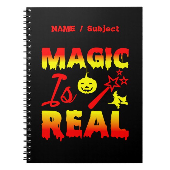 Magic Is Real Halloween Pumpkin Witch Spell Wand Notebook (Front)